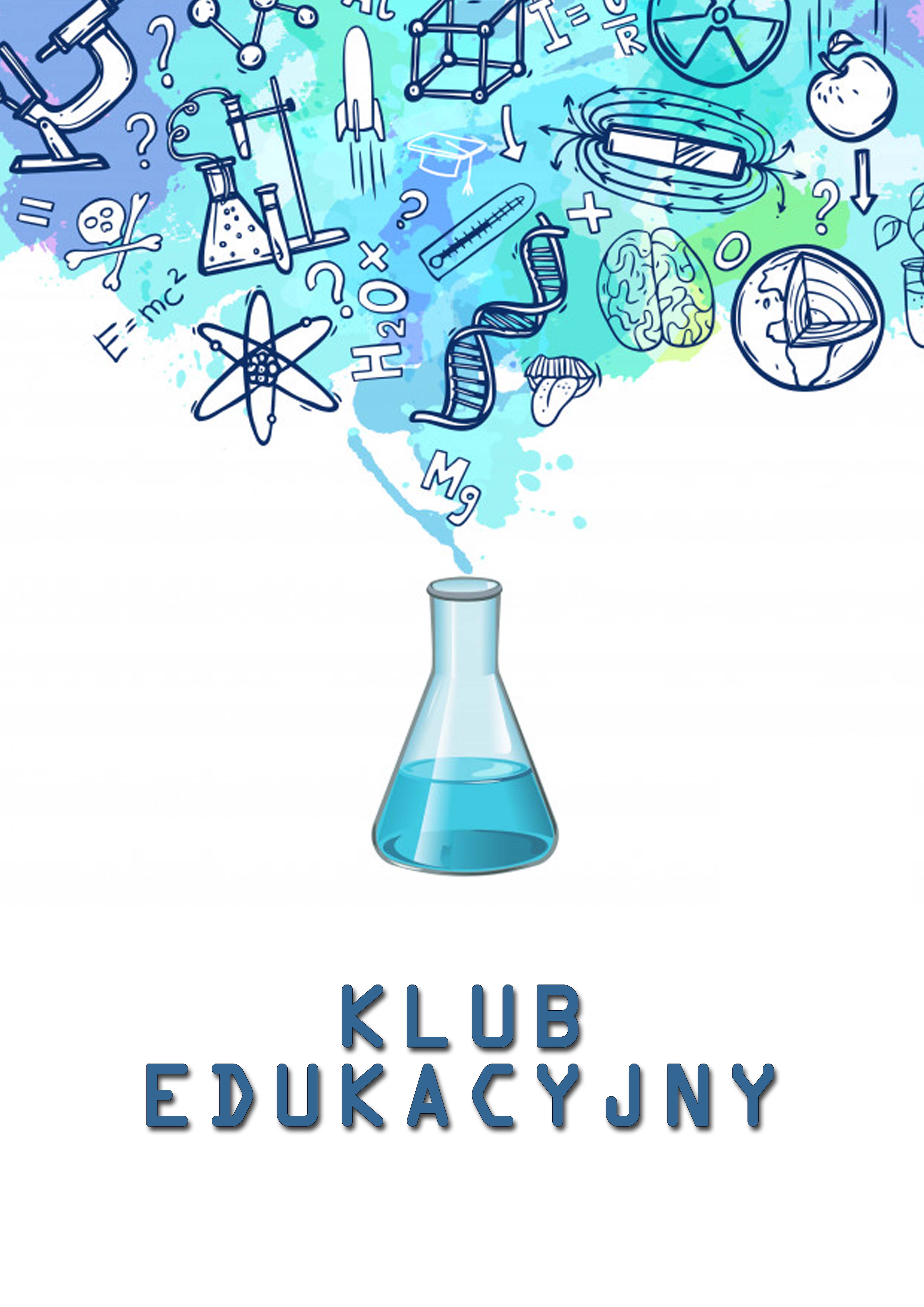 Grafika promująca warsztaty. Na środku naczynie laboratoryjne z którego wydobywają się symbole opisujące różne dziedziny nauki. Na dole tekst: "klub edukacyjny".  