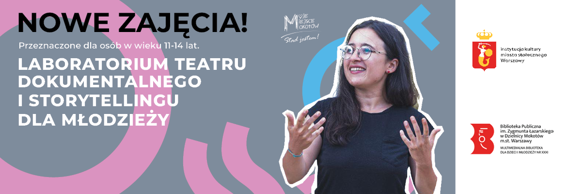 Duży napis na szarym tle: Laboratorium teatru dokumentalnego i storytellingu dla młodzieży. W prawym rogu obrysowane białym kolorem zdjęcie prowadzącej warsztaty.